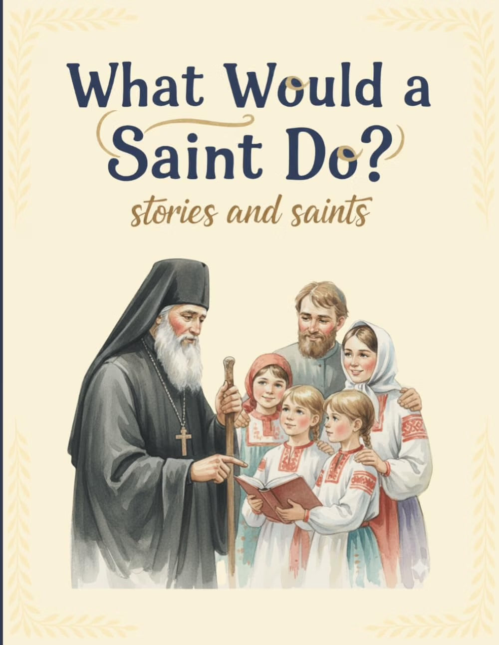 What Would a Saint Do? Paperback Book