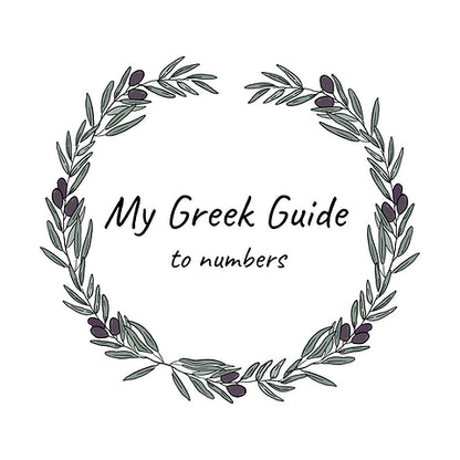 My Greek Guide: To Numbers